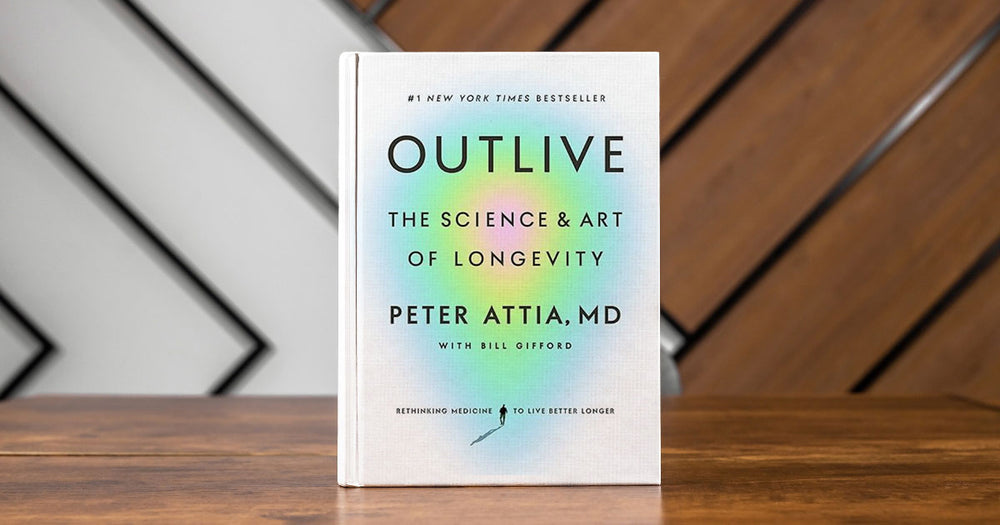 A Review of Outlive by Peter Attia, MD